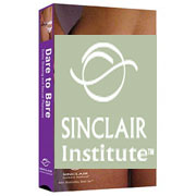 Sinclair Institute (DVD) Specialty Collection, Dare to Bare, 30 mins, Sinclair Institute