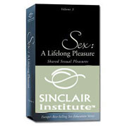 (DVD) Sex: A Lifelong Pleasure, Shared Sexual Pleasures, 50 mins, Sinclair Institute