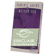 Sinclair Institute (DVD) Specialty Collection, The Tantric Guide to Better Sex, 60 mins, Sinclair Institute