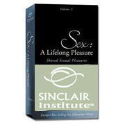 (VHS) Sex: A Lifelong Pleasure, Shared Sexual Pleasures, 50 mins, Sinclair Institute
